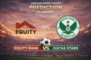 Equity Bank vs Gucha Stars Prediction: Promotion Push Meets Relegation Pressure